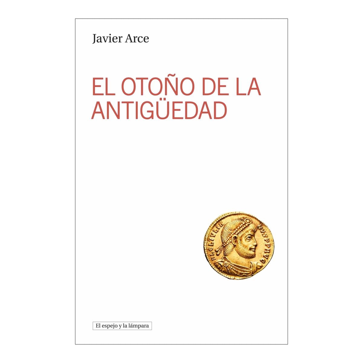 Imagem 0 de EL OTOÑO DE LA ANTIGÜEDAD  (Capa Mole)