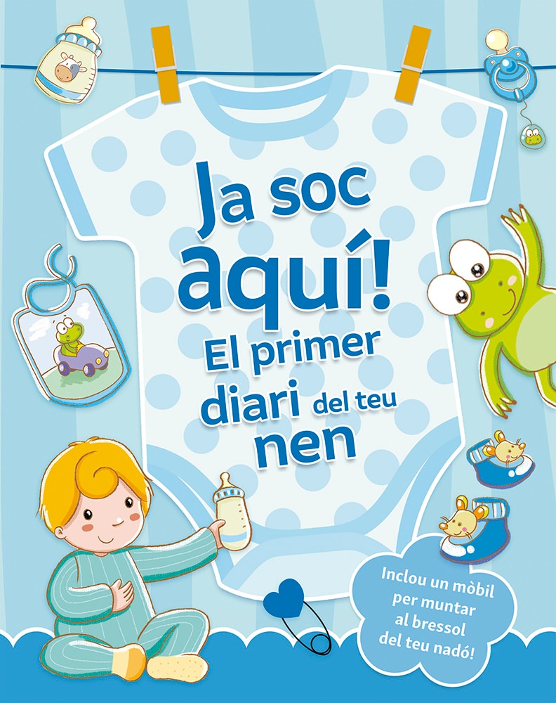 Imagem 0 de JA SOC AQUÍ! EL PRIMER DIARI DEL TEU NEN  (Capa Dura)
