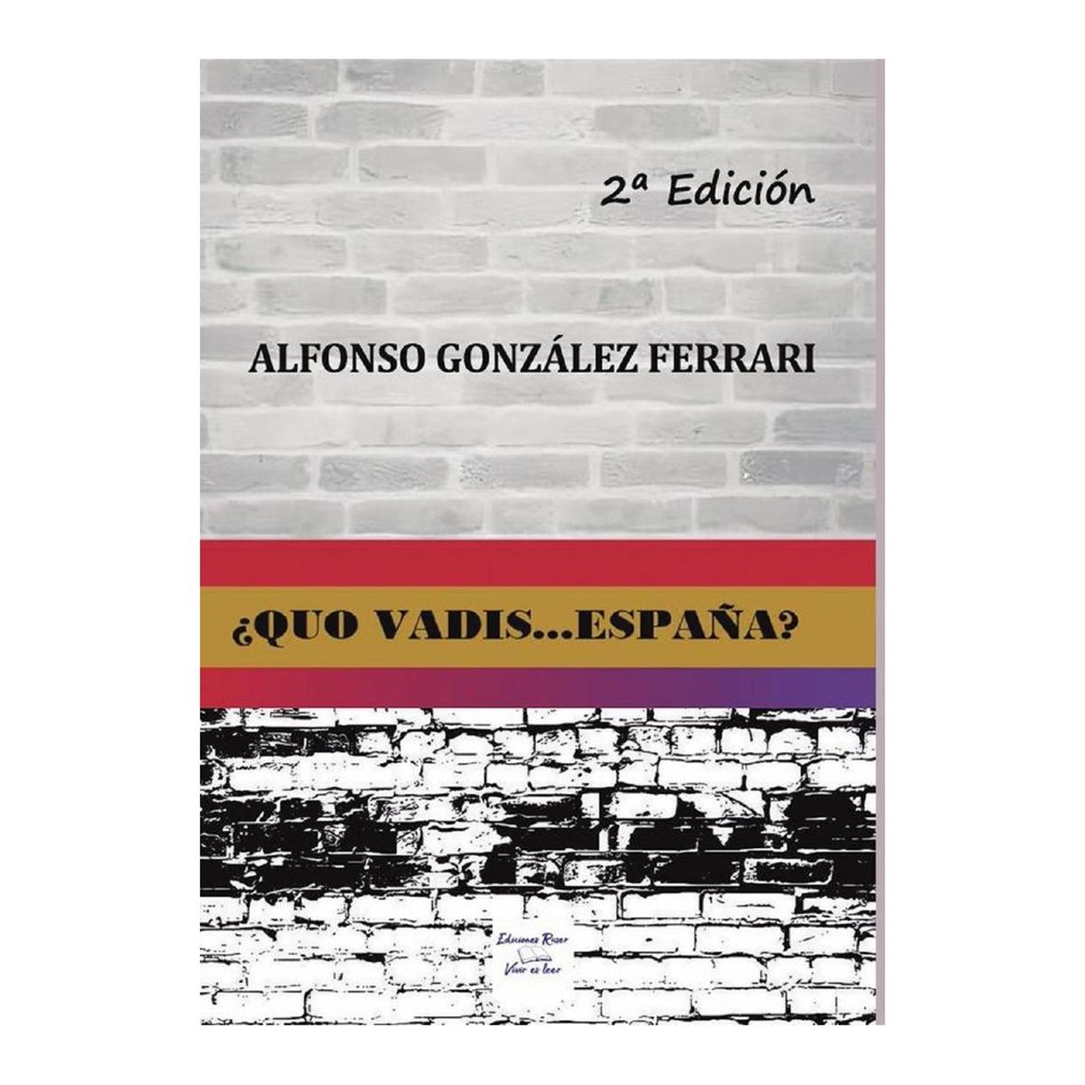 Imagen 0 de ¿QUO VADIS... ESPAÑA? (Tapa blanda con solapas)