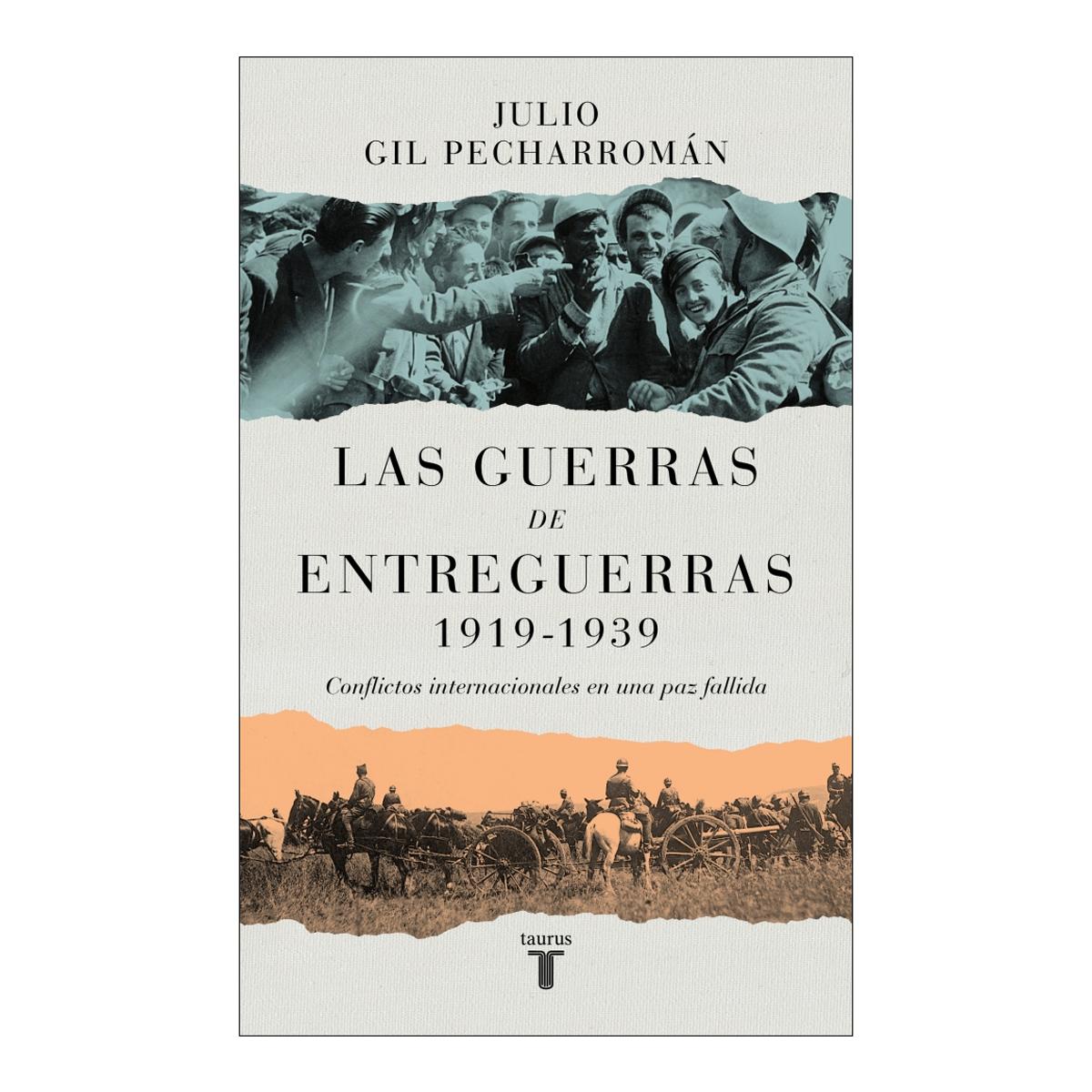 Imagen 0 de LAS GUERRAS DE ENTREGUERRAS 1919  1939  (Tapa blanda)