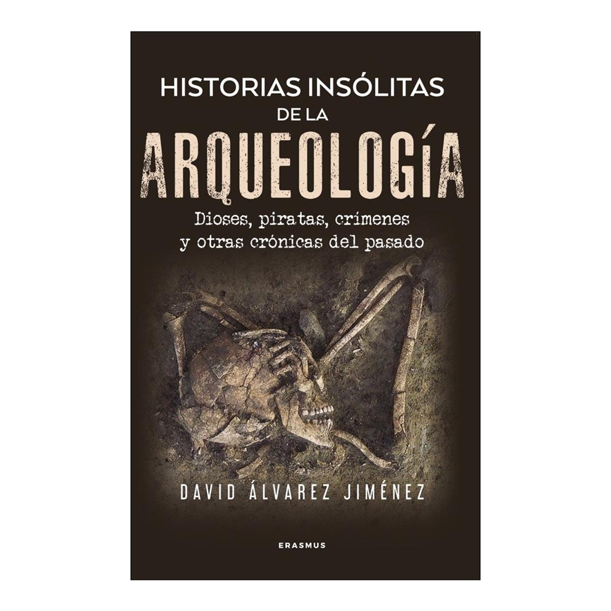 Imagem 0 de Historias insolitas de la arqueologia