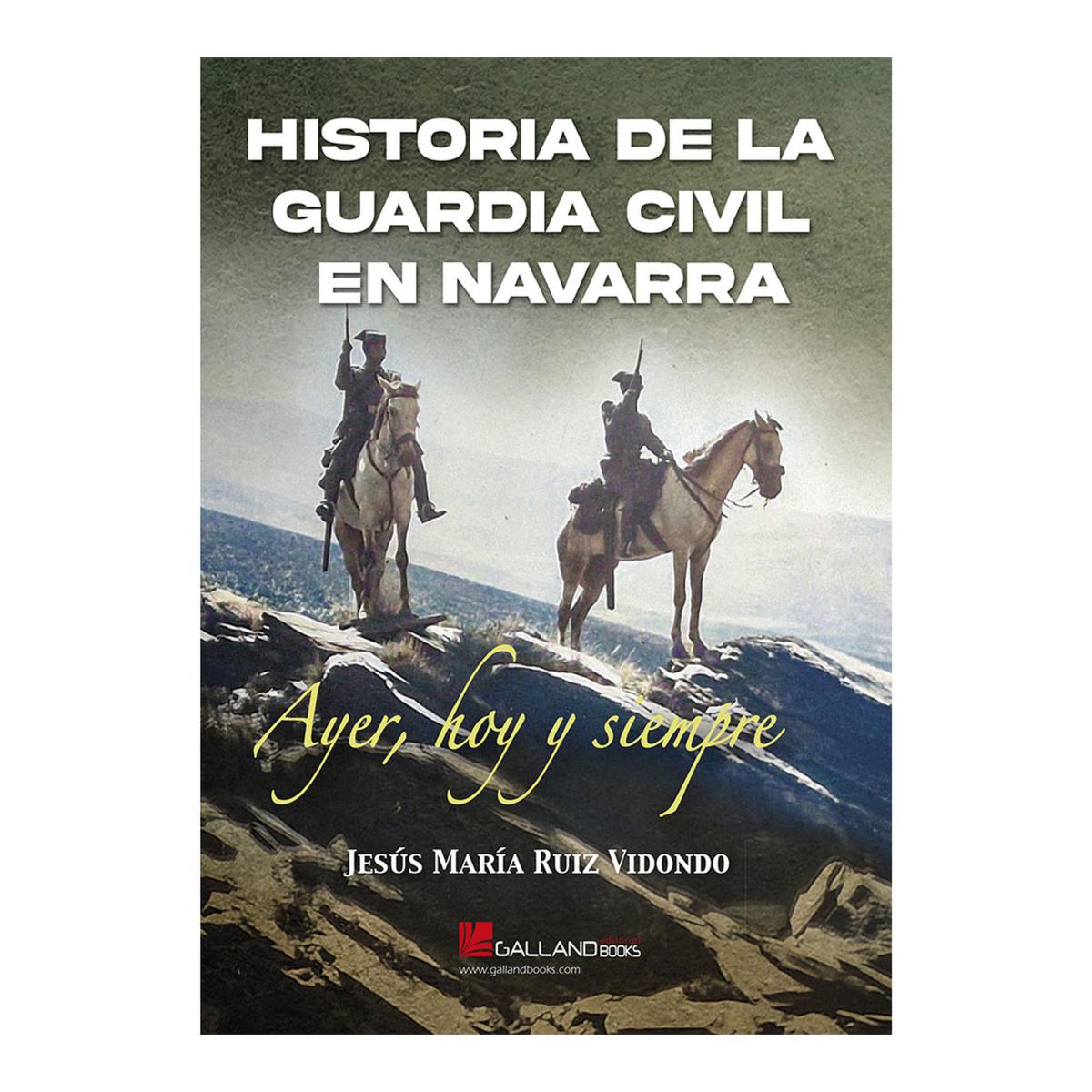 Imagem 0 de HISTORIA DE LA GUARDIA CIVIL EN NAVARRA (Capa Mole)