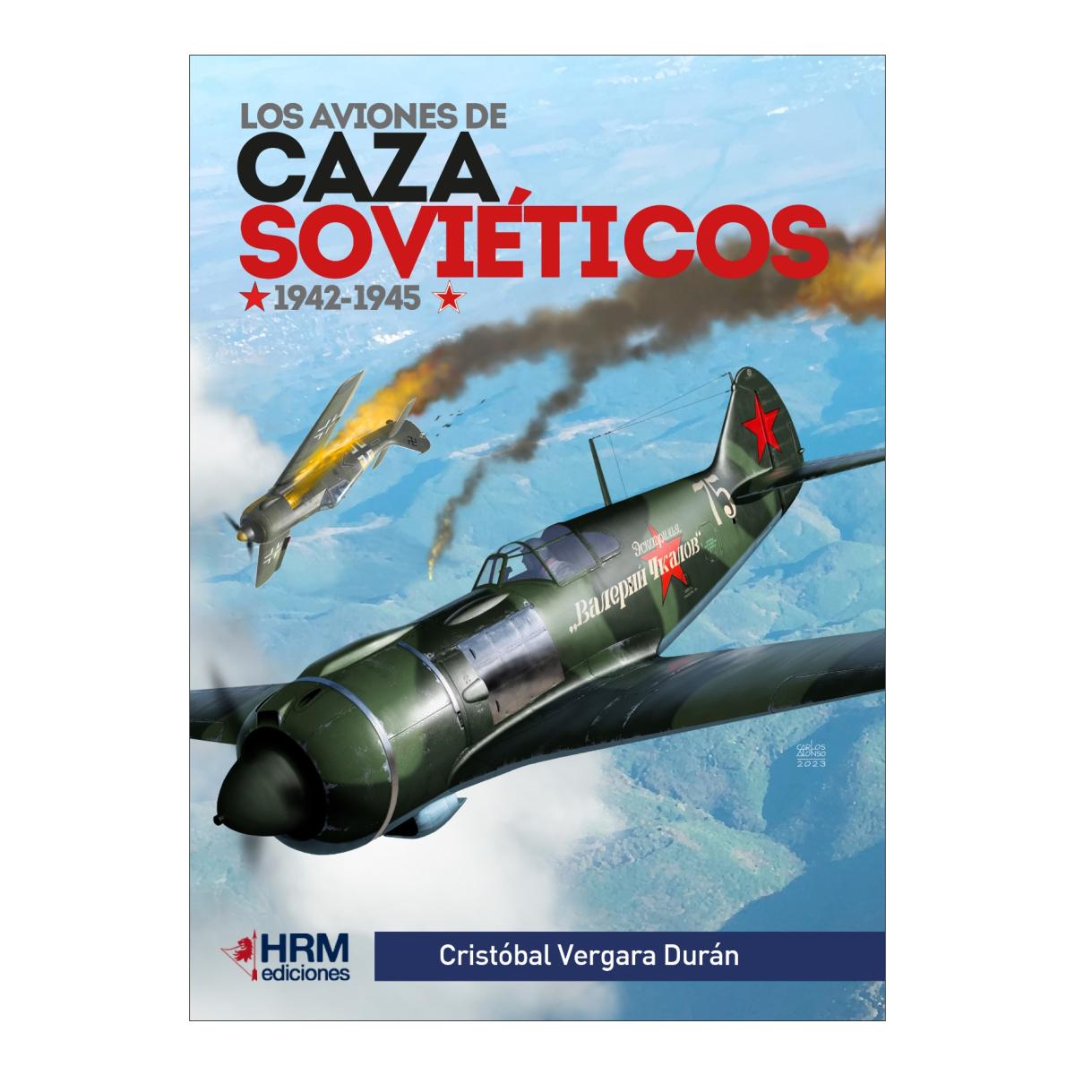 Imagen 0 de Los aviones de caza sovieticos 1942-1945