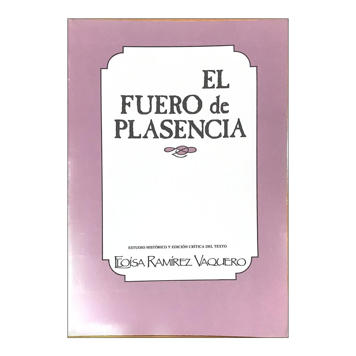 El fuero de plasencia volumen i