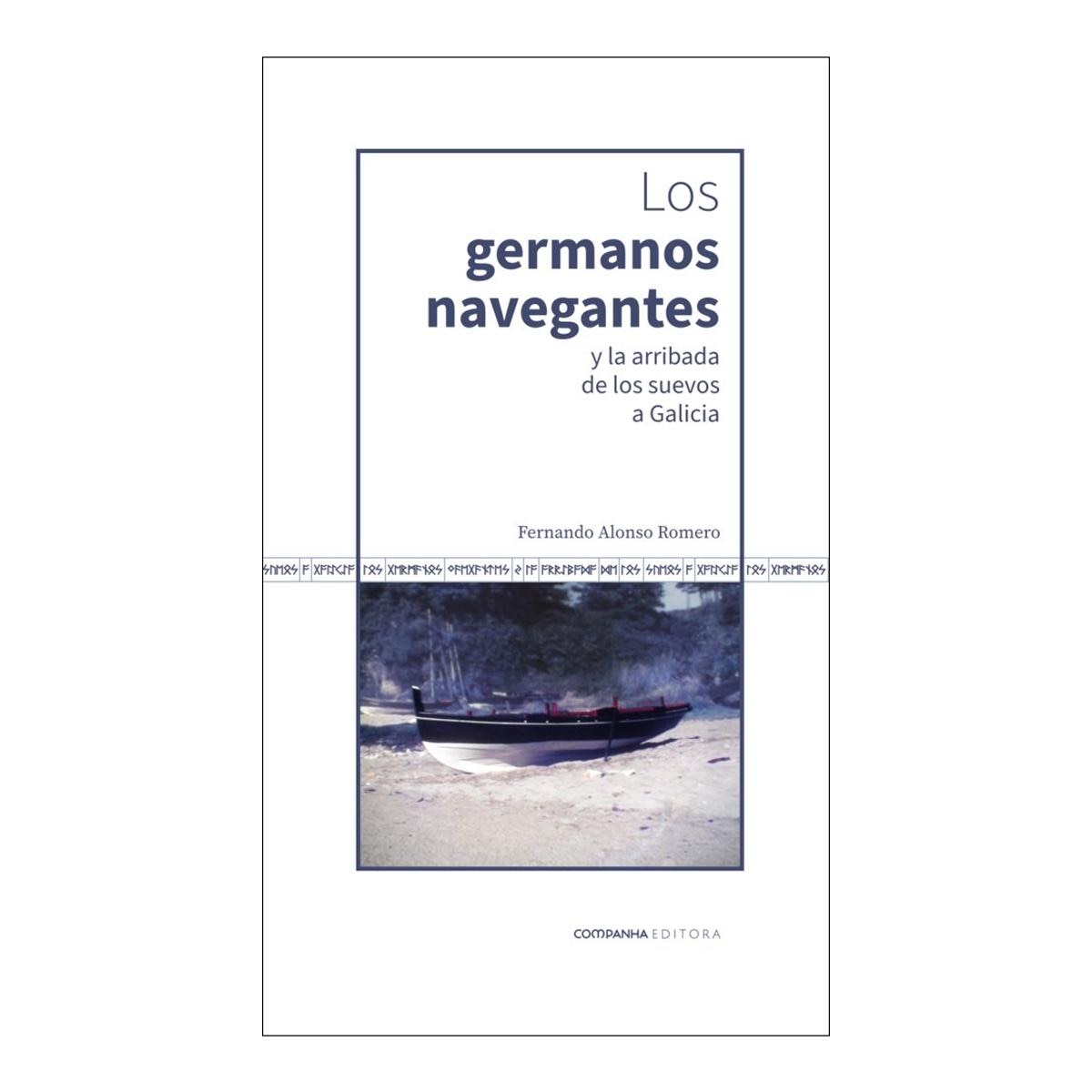 LOS GERMANOS NAVEGANTES Y LA ARRIBADA DE