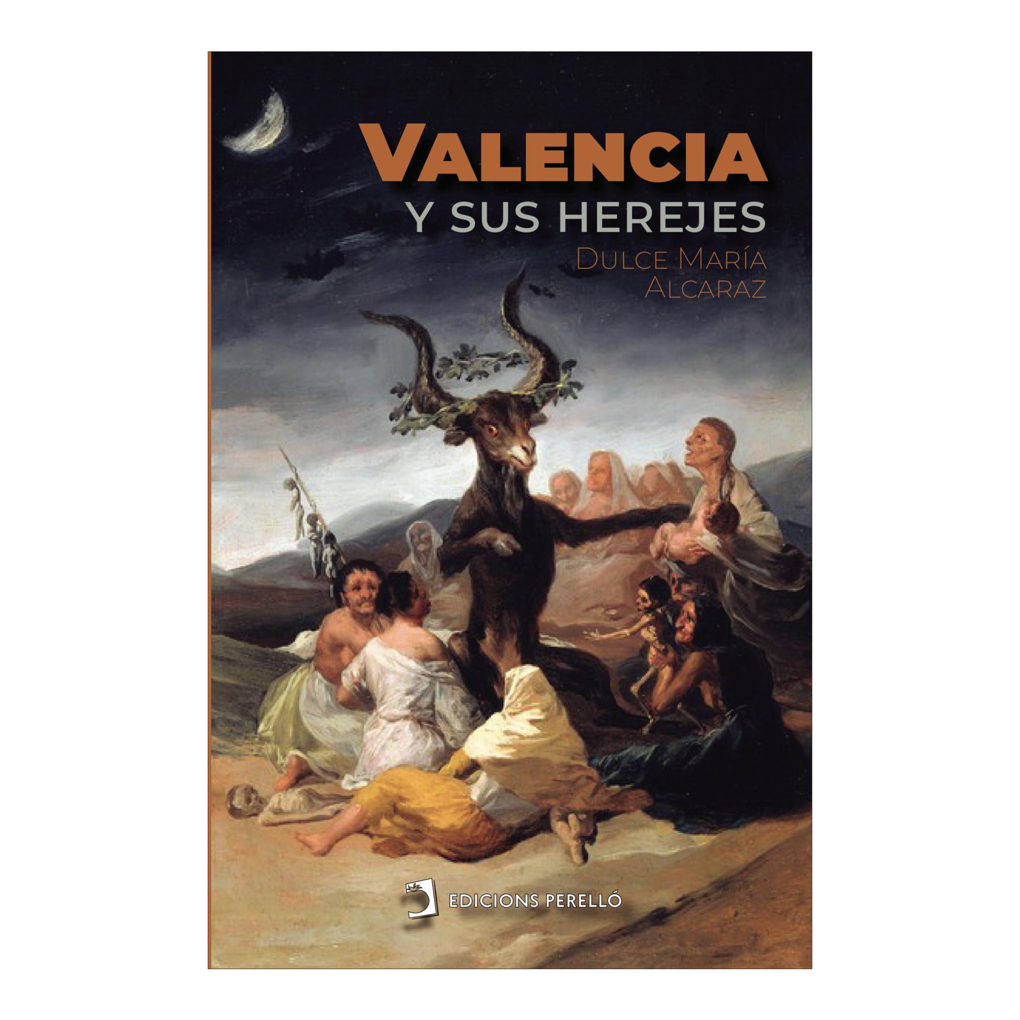 Imagen 0 de VALENCIA Y SUS HEREJES (Tapa blanda)