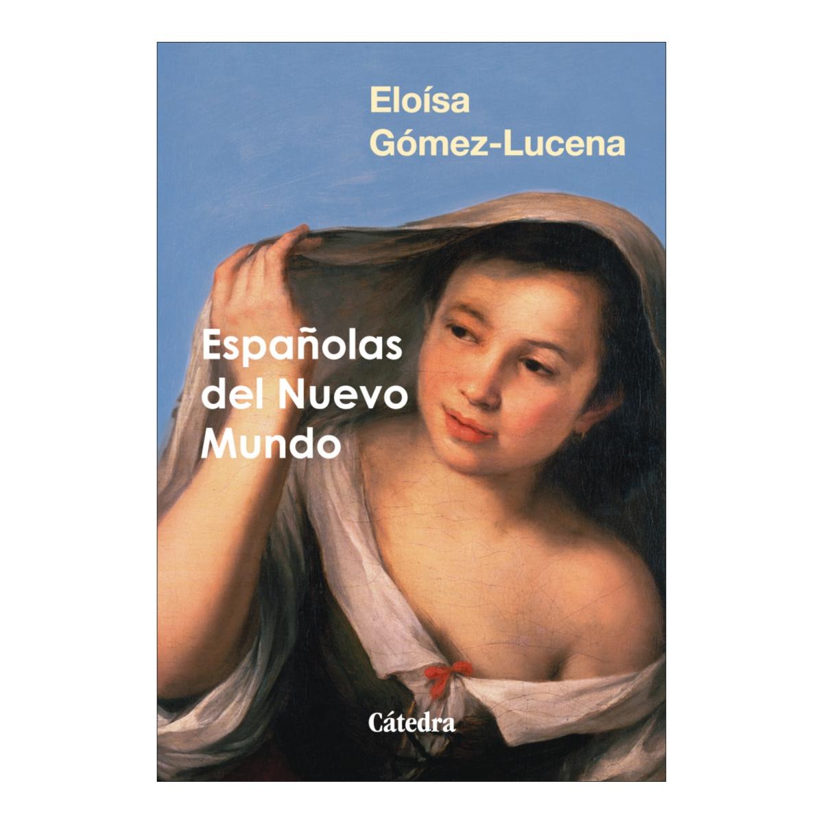 ESPAÑOLAS DEL NUEVO MUNDO (Tapa blanda con solapas) 1