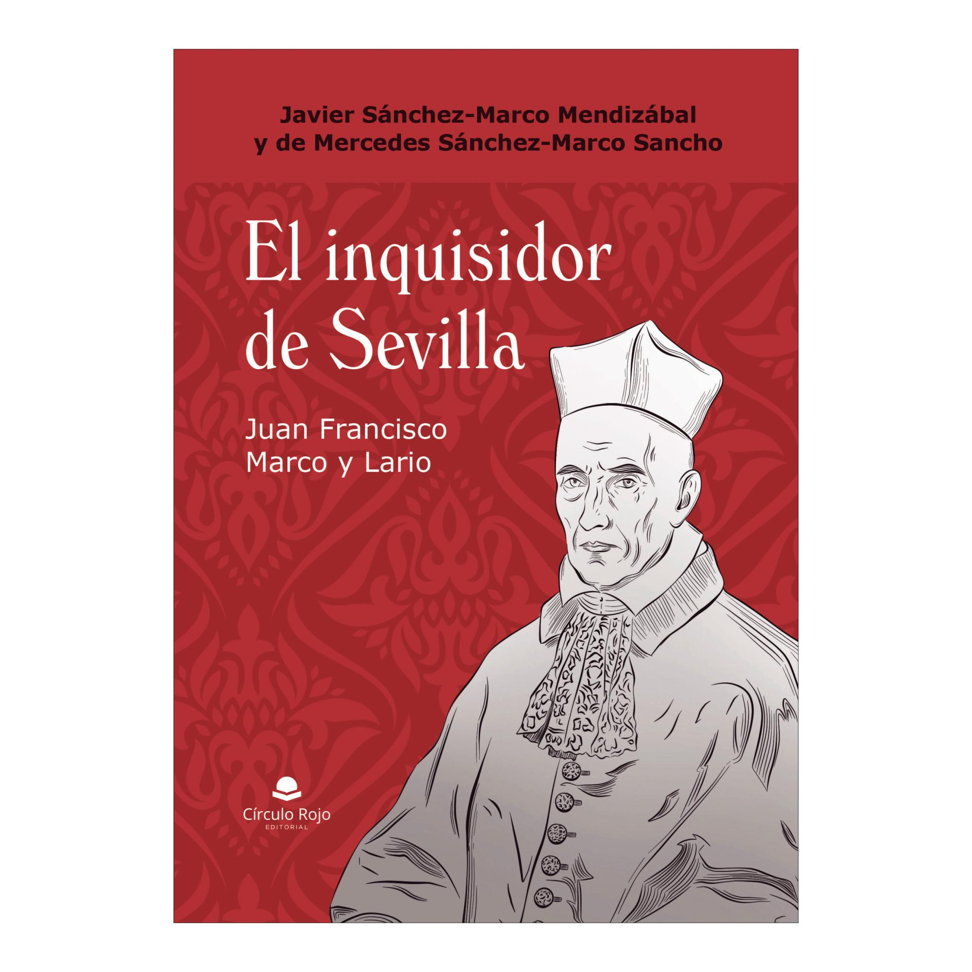 El inquisidor de sevilla. juan francisco