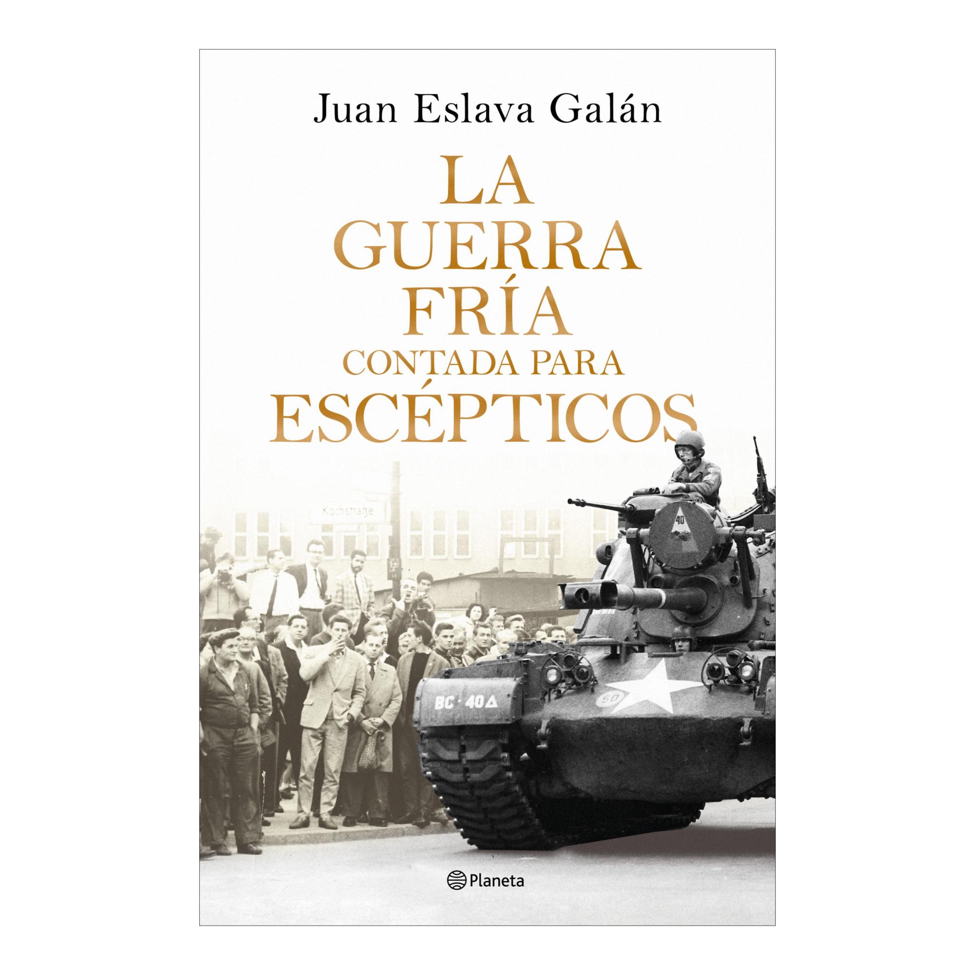 Imagem 0 de LA GUERRA FRÍA CONTADA PARA ESCÉPTICOS (Capa Dura)