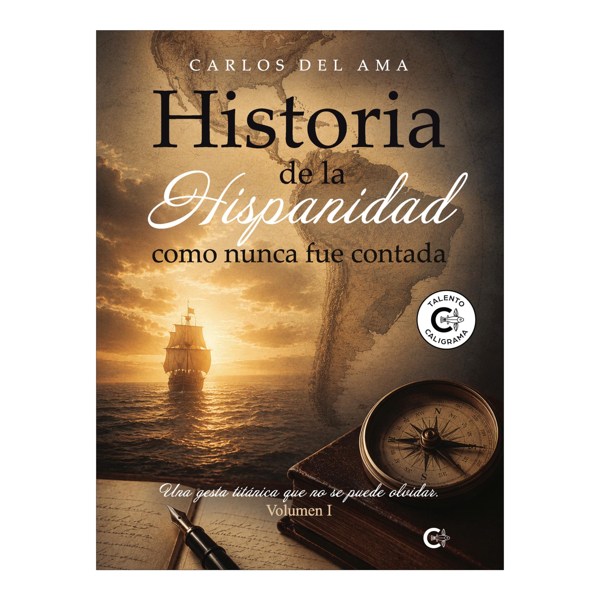 Historia de la Hispanidad como nunca fue contada