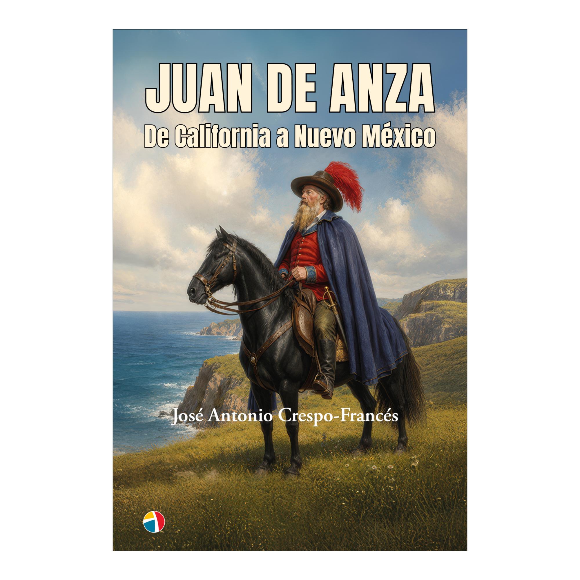 Imagen 0 de Juan de anza,de california a nuevo mexic