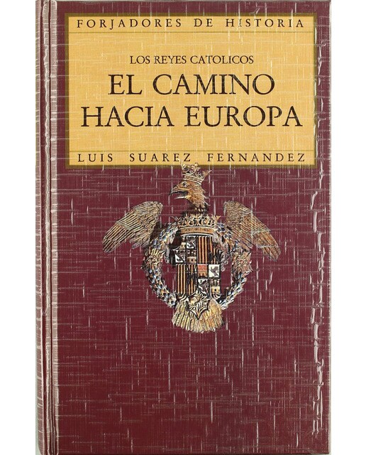 Imagen 1 de Los Reyes Católicos. El camino hacia Europa (Tapa blanda)