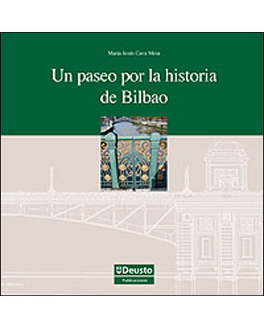 Imagen 0 de Un paseo por la historia de bilbao (Tapa blanda)