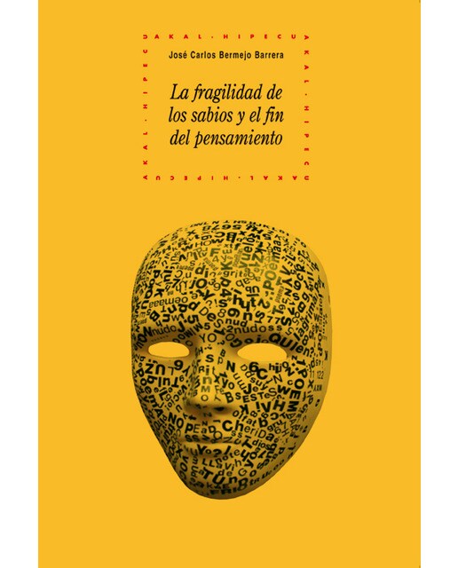La fragilidad de los sabios y el fin del pensamiento 1
