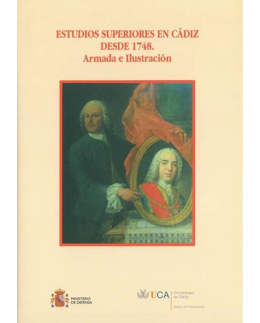 Estudios superiores en cádiz desde 1748: Armada e ilustración.