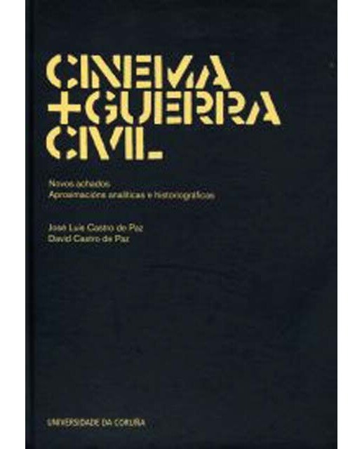 Imagem 0 de Cinema + guerra civil: novos achados: Aproximacións analíticas e historiográficas(Tapa dura)