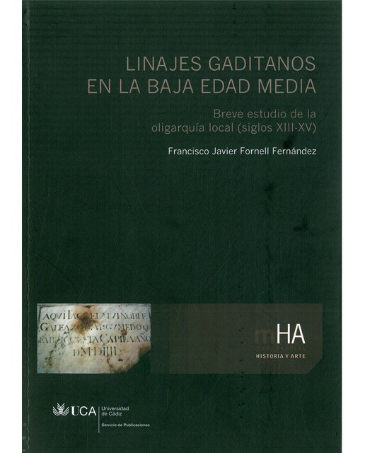 Linajes gaditanos en la Baja Edad Media: Breve estudio de la oligarquía local