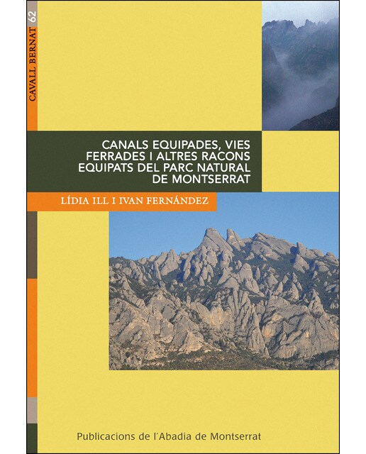 Canals equipades, vies ferrades i altres racons equipats del parc natural de Montserrat