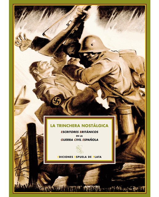 Imagen 1 de La trinchera nostálgica: Escritores británicos en la guerra civil española