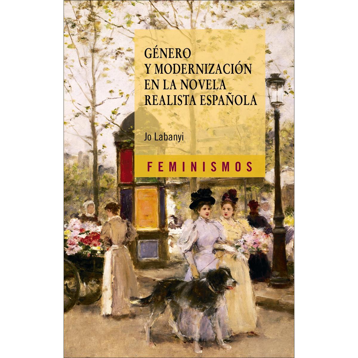 Género y modernización en la novela realista española(Tapa blanda) 1