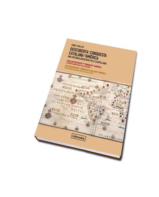 Descoberta i conquesta catalana d'amèrica: Una història reescrita pels castellans(Tapa dura) 1