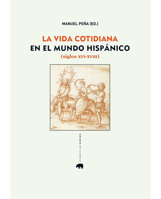 Imagen 1 de La vida cotidiana en el mundo hispánico (siglos  (Tapa blanda Tapa blanda con solapas)