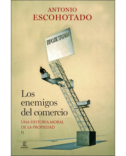 Imagen 0 de Los enemigos del comercio II: Una historia moral de la propiedad  (Tapa dura)