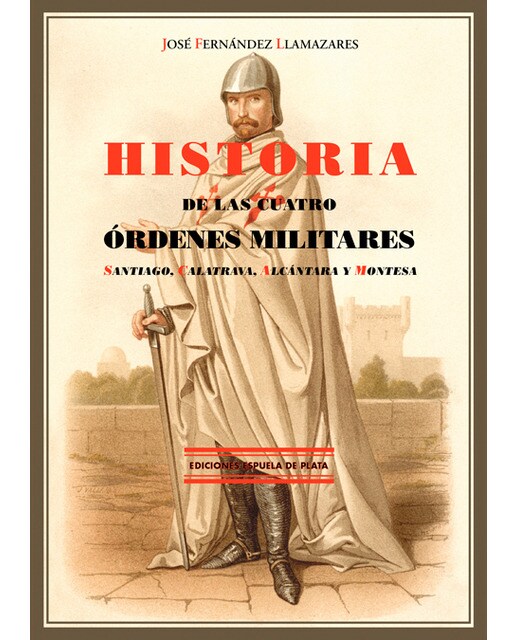 Imagen 1 de Historia de las cuatro órdenes militares (Tapa blanda)