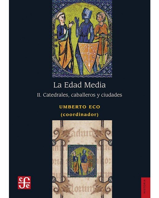 Edad media (ii), la: catedrales, caballeros y ciud 1