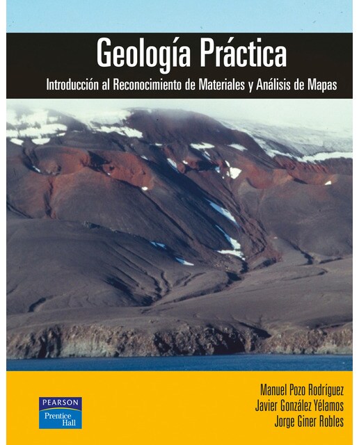 Geología práctica: Introducción al reconocimiento de materiales y análisis de mapas(Tapa blanda) 1