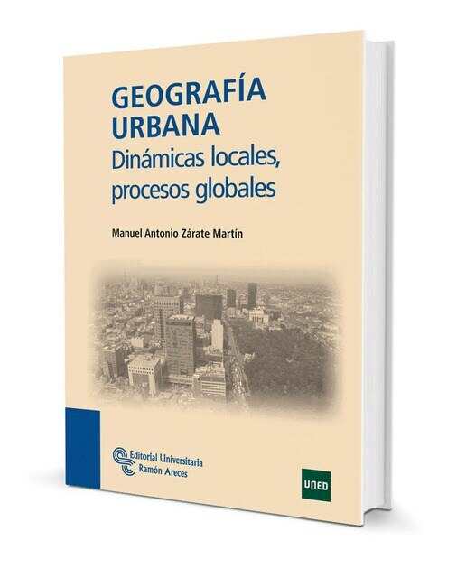 Geografía urbana: Dinámicas locales, procesos globales(Tapa blanda) 1