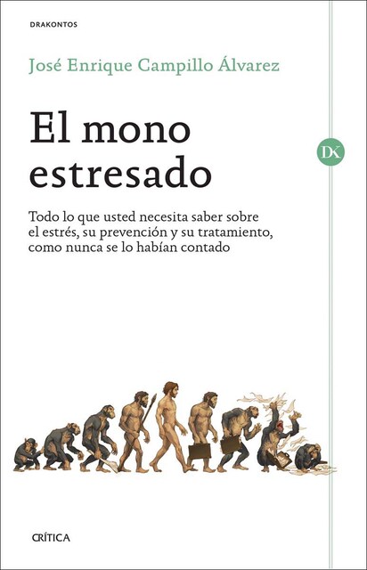 Imagem 0 de El mono estresado: Todo lo que usted necesita saber sobre el estrés, su prevención y su tratamiento, como nunca se lo habían con (Capa mole com abas)