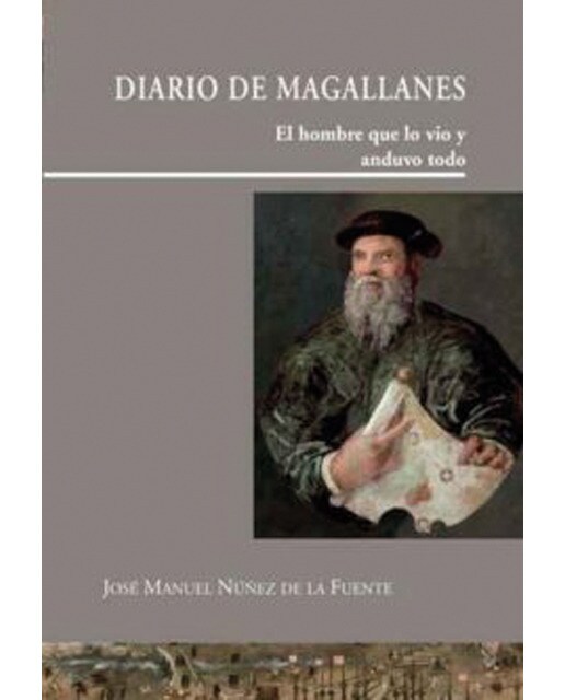 Imagem 0 de Diario de magallanes: El hombre que lo vio y anduvo todo(Tapa dura)