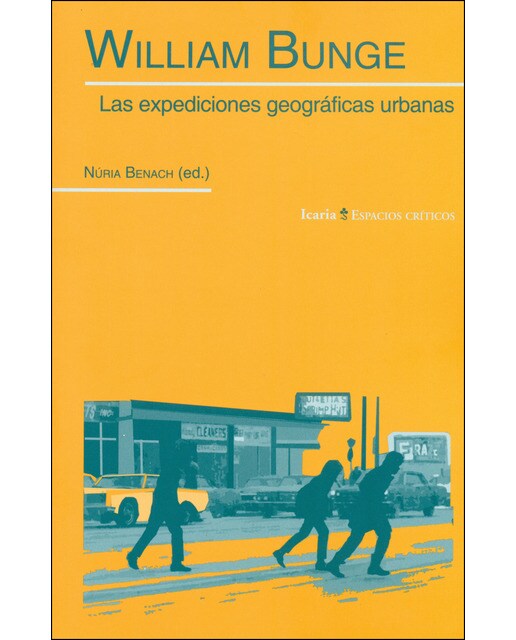 William Bunge: Las Expediciones Geográficas Urbanas 1