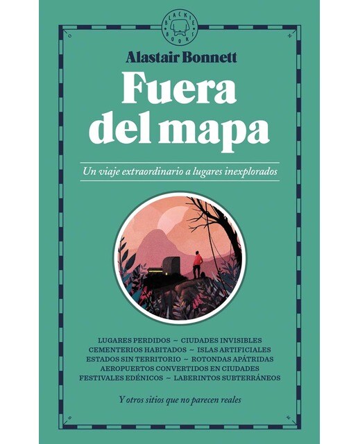 Imagem 0 de Fuera del mapa: Un viaje extraordinario a lugares inexplorados (Capa dura)