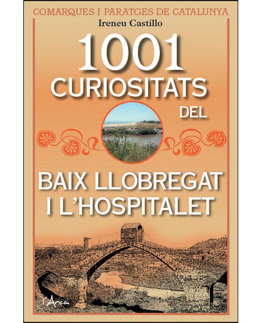 Imagem 0 de 1001 Curiositats Del Baix Llobregat I L'hospitalet