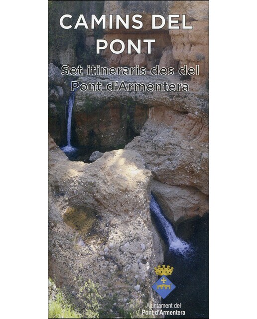 Imagen 0 de Camins del pont: Set itineraris des del pont d'armentera