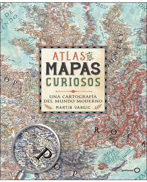 Atlas de mapas curiosos: Una cartografía del mundo moderno(Tapa dura) 1