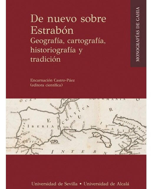 De nuevo sobre estrabón: Geografía, cartografía, historiografía y tradición(Tapa blanda) 1