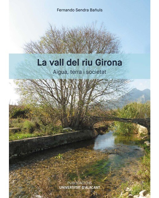 La vall del riu Girona: Aigua, terra i societat (Capa mole) 1