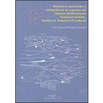 Dinámicas funcionales y ordenación de los espacios del sistema del patrimonio territorial andaluz. Análisis en andalucía occidental