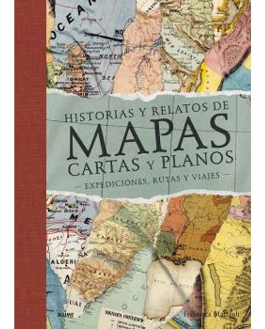 Historias y relatos de mapas, cartas y planos : Expediciones, rutas y viajes
