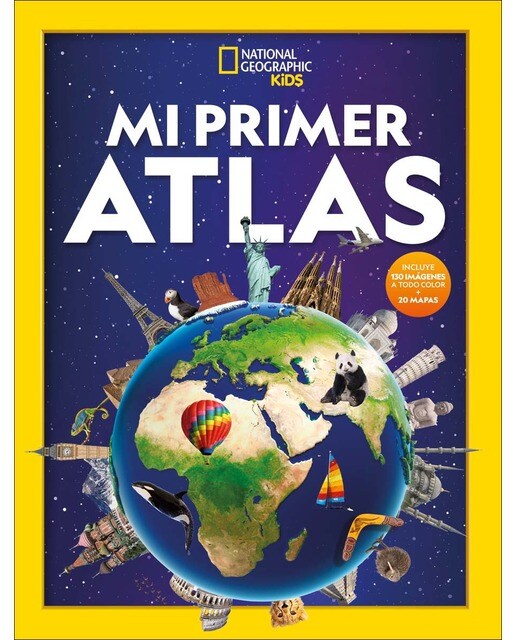 Mi primer atlas: Incluye 130 imágenes a todo color + 20 mapas (Capa dura) 1
