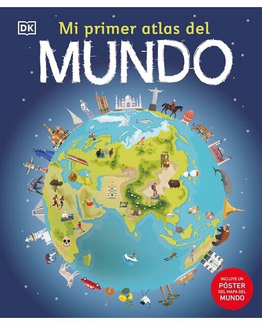 Imagen 0 de Mi primer atlas del mundo: (Incluye un póster del mapa del mundo) (Tapa dura)