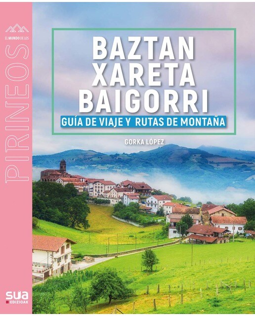 Guía viajera y montañera de Baztan, Xareta y Baigorri (Capa mole) 1