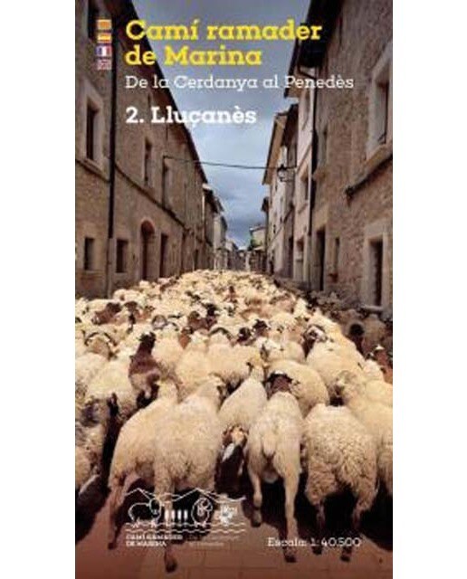 Camí ramader de Marina. 2. Lluçanès: De la Cerdanya al Penedès 1