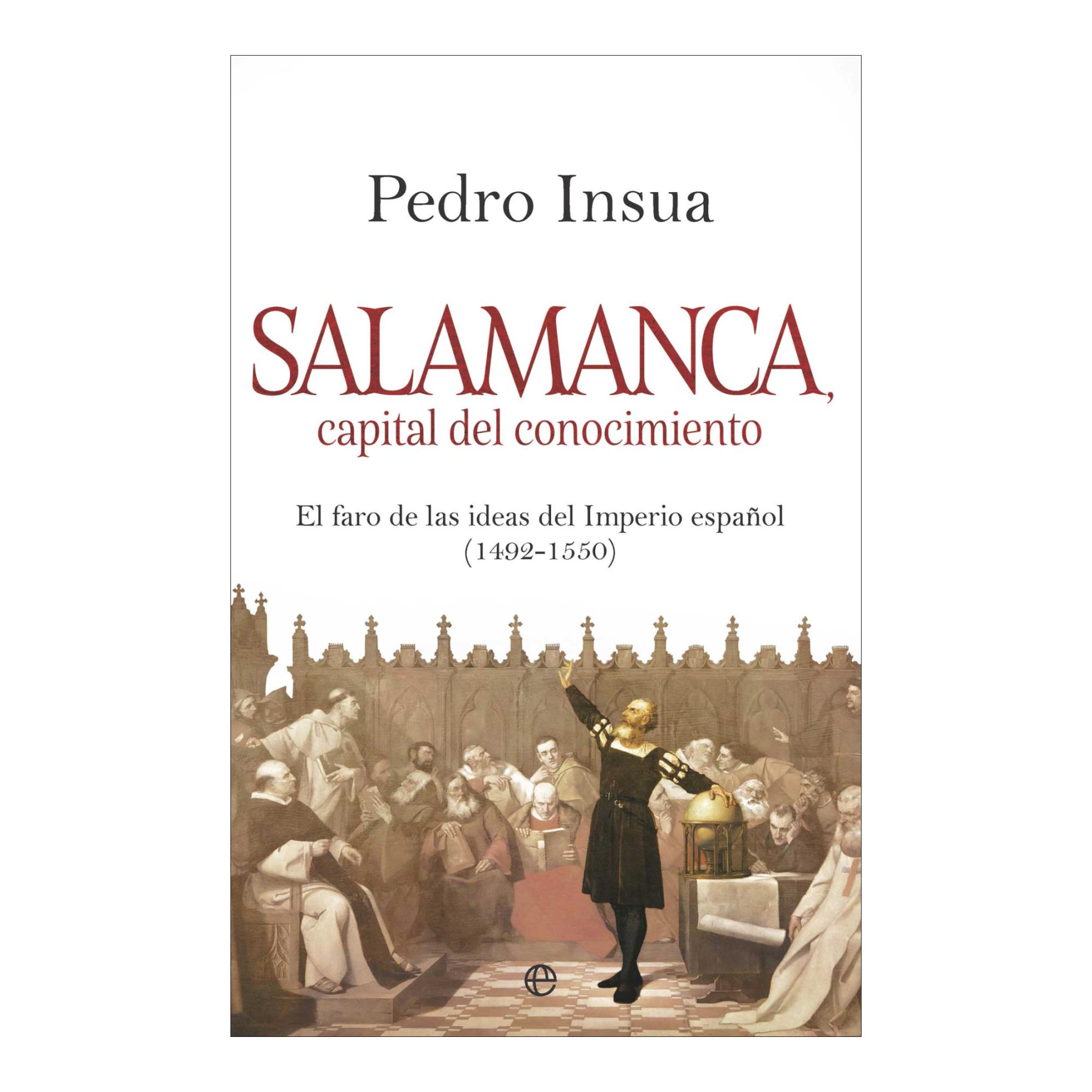 Salamanca, capital de conocimiento: El faro de ideas del Imperio español (Capa mole) 1