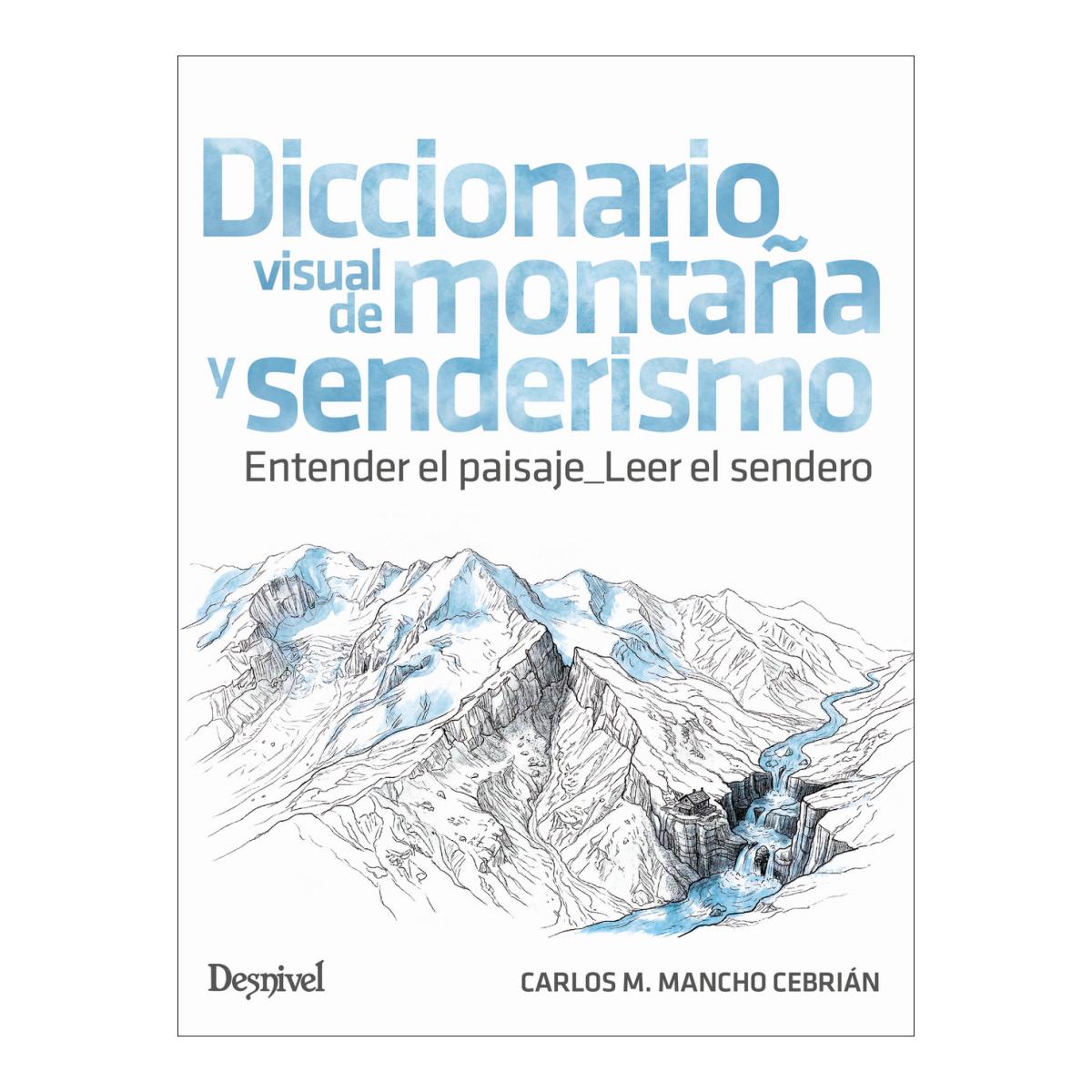 Imagen 0 de Diccionario visual de montaña y senderismo (Tapa blanda)