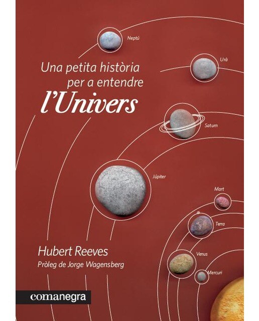 Imagen 1 de UNA PETITA HISTORIA PER A ENTENDRE L'UNIVERS  (Tapa blanda Tapa blanda con solapas)