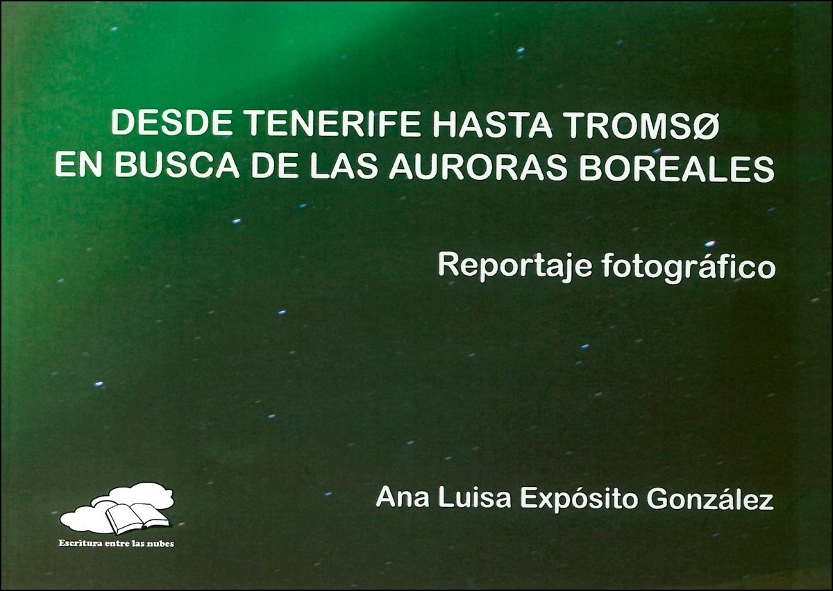 Imagem 0 de Desde tenerife hasta tromso en busca delas aurora (Tapa blanda)